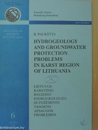 Hydrogeology and Groundwater Protection Problems in Karst Region of Lithuania/Lietuvos Karstinio Regiono Hidrogeologija ir Pozeminio Vandens Apsaugos Problemos