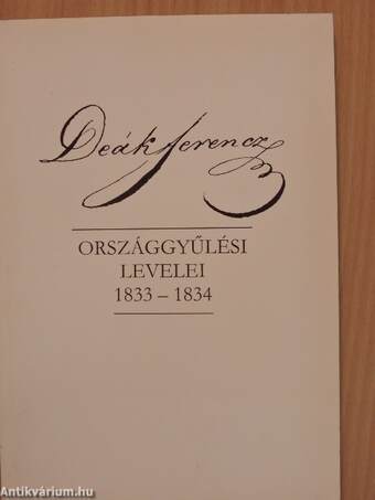 Deák Ferencz országgyűlési levelei 1833-1834