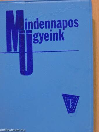 Mindennapos ügyeink