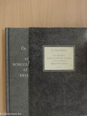 Dr. Mengele boncolóorvosa voltam az auschwitzi krematóriumban