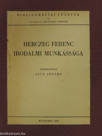 Herczeg Ferenc irodalmi munkássága