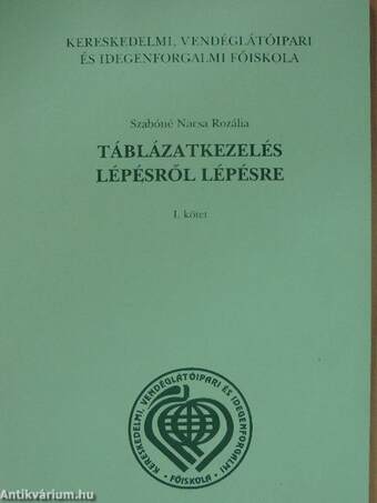 Táblázatkezelés lépésről lépésre I.