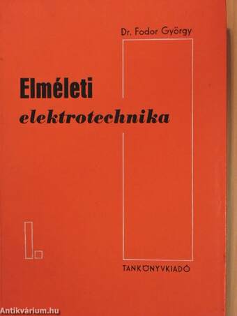 Elméleti elektrotechnika I-II.