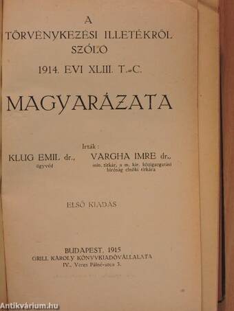 A törvénykezési illetékről szóló 1914. évi XLIII. t.-c. magyarázata