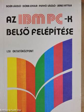 Az IBM PC-k belső felépítése