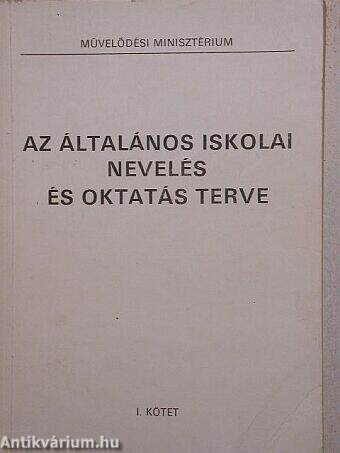 Az általános iskolai nevelés és oktatás terve I.