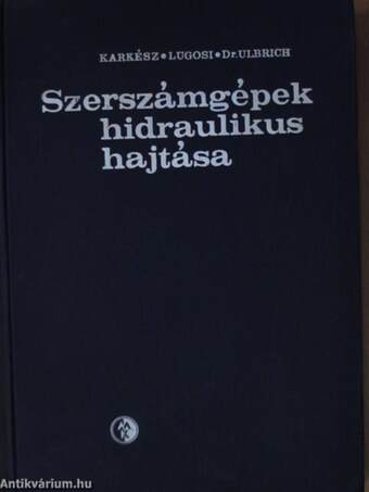 Szerszámgépek hidraulikus hajtása