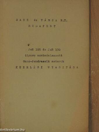 JmR 105 és JmR 130 tipusú szabadalmazott Ganz-Jendrassik motorok kezelési utasitása