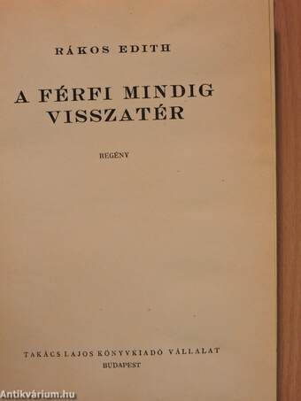 A férfi mindig visszatér