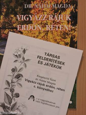 Vigyázz rájuk erdőn, réten!