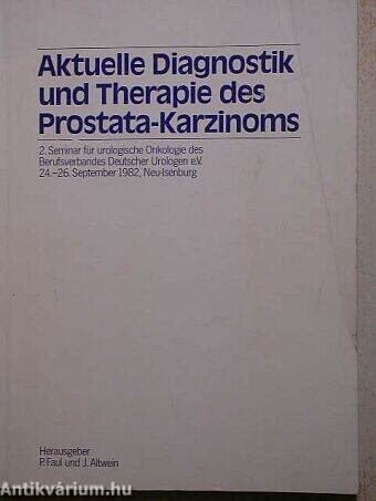 Aktuelle Diagnostik und Therapie des Prostata-Karzinoms