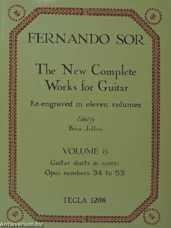 The New Complete Works for Guitar Re-engraved in eleven volumes - Volume 8.