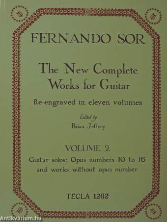 The New Complete Works for Guitar Re-engraved in eleven volumes - Volume 2.