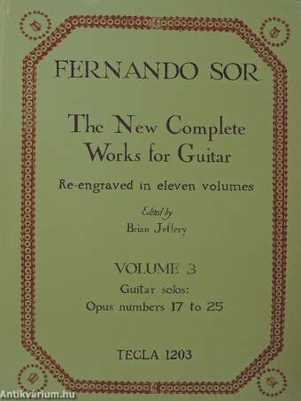 The New Complete Works for Guitar Re-engraved in eleven volumes - Volume 3.