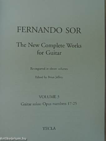 The New Complete Works for Guitar Re-engraved in eleven volumes - Volume 3.