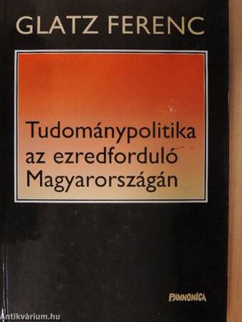 Tudománypolitika az ezredforduló Magyarországán