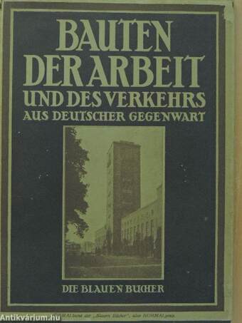 Bauten der Arbeit und des Verkehrs aus Deutscher Gegenwart