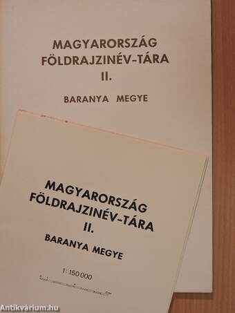 Magyarország földrajzinév-tára II. - Baranya megye