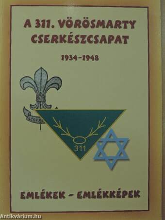 A 311. Vörösmarty Cserkészcsapat 1934-1948