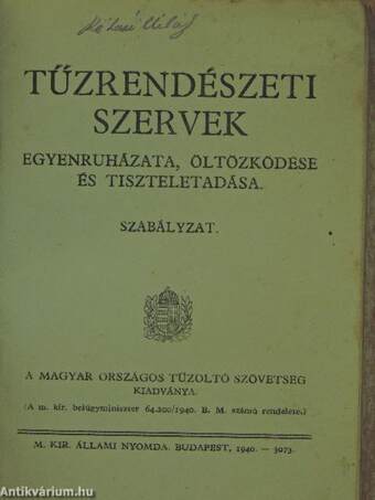 Tűzrendészeti szervek egyenruházata, öltözködése és tiszteletadása