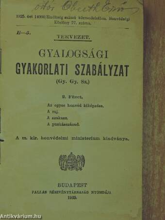 Gyalogsági gyakorlati szabályzat (Gy. Gy. Sz.) 2.