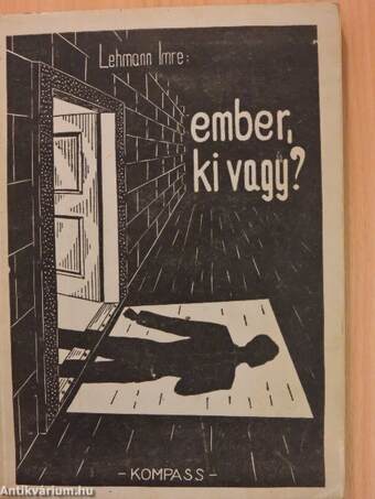 Ember, ki vagy...?