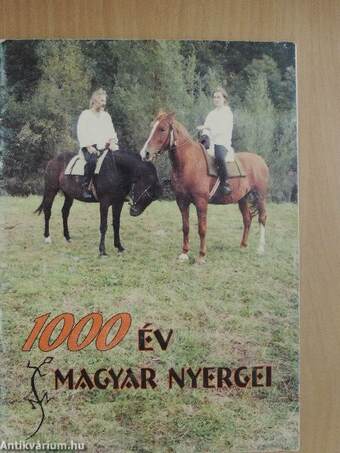 1000 év magyar nyergei