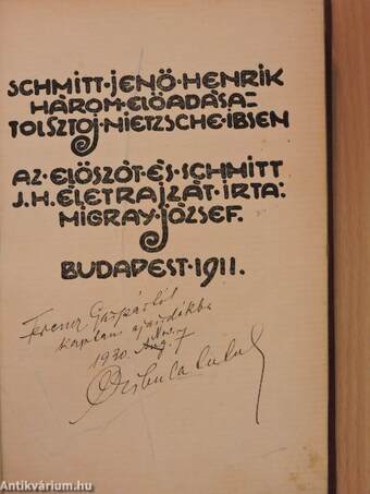 Schmitt Jenő Henrik három előadása: Tolsztoj-Nietzsche-Ibsen/Művészet, etikai élet, szerelem