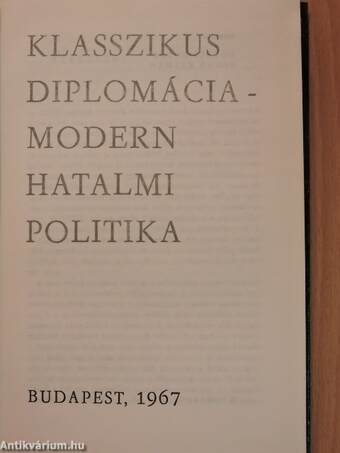 Klasszikus diplomácia-Modern hatalmi politika