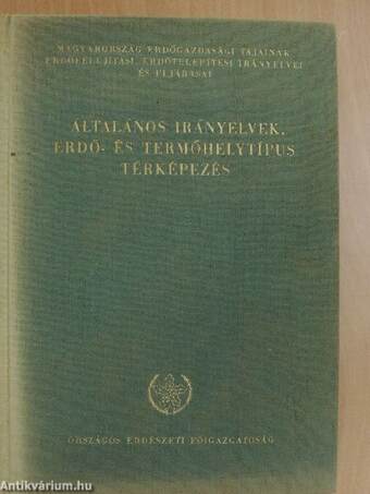 Általános irányelvek. Erdő- és termőhelytípus térképezés