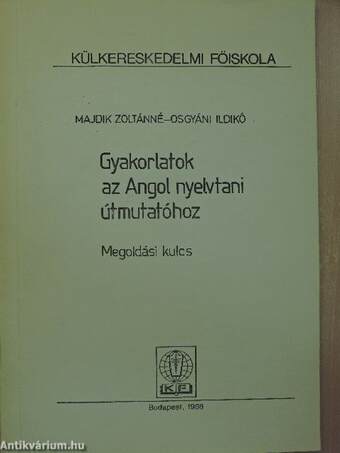 Gyakorlatok az Angol nyelvtani útmutatóhoz