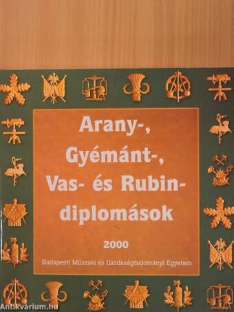 Arany-, Gyémánt-, Vas- és Rubin-diplomások 2000