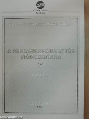 A rendszerfejlesztés módszertana 2003-2004. II. félév