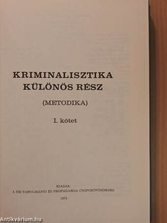 Kriminalisztika - Különös rész I-II.