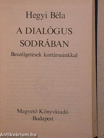 A dialógus sodrában