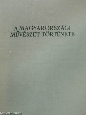 A magyarországi művészet története 1.