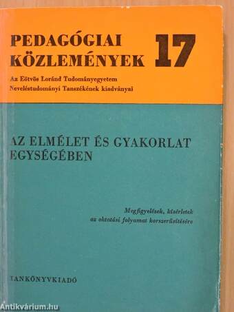 Az elmélet és gyakorlat egységében