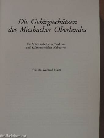 Die Gebirgsschützen des Miesbacher Oberlandes