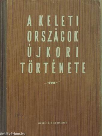 A keleti országok újkori története I-II.