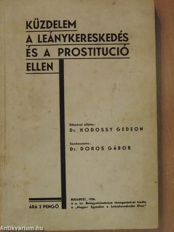 Jelentés a "Magyar Egyesület a Leánykereskedés Ellen" negyedévszázados munkásságáról (1909-1934)