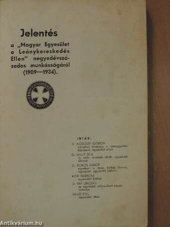 Jelentés a "Magyar Egyesület a Leánykereskedés Ellen" negyedévszázados munkásságáról (1909-1934)