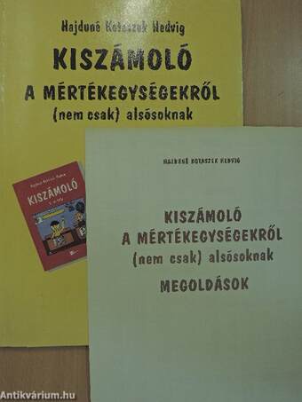 Kiszámoló a mértékegységekről (nem csak) alsósoknak