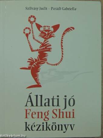 Állati jó Feng Shui kézikönyv