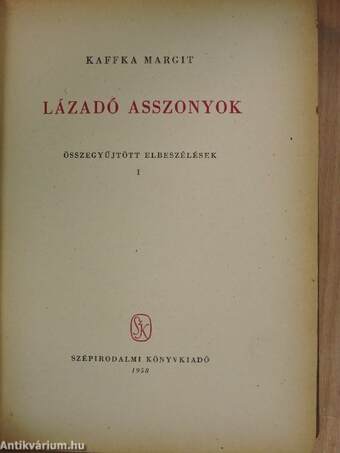 Lázadó asszonyok I-II.