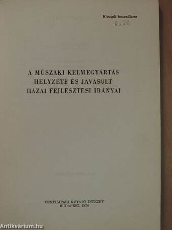 A műszaki kelmegyártás helyzete és javasolt hazai fejlesztési irányai