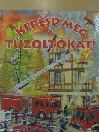 Keresd meg a tűzoltókat!