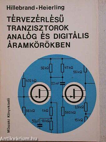 Térvezérlésű tranzisztorok analóg és digitális áramkörökben