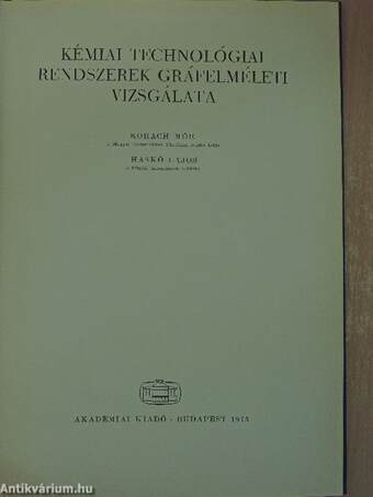 Kémiai technológiai rendszerek gráfelméleti vizsgálata