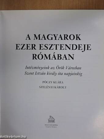 A magyarok ezer esztendeje Rómában