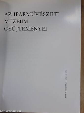 Az Iparművészeti Múzeum gyűjteményei